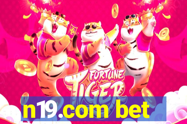 n19.com bet